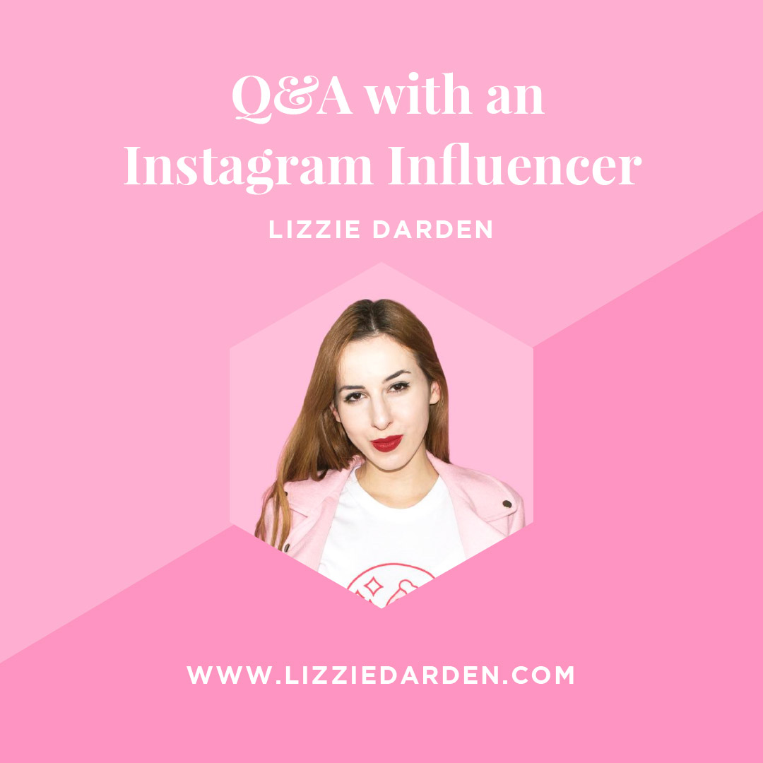 Expert Interviews Q&A with content creator and Instagram Influencer Lizzie Darden